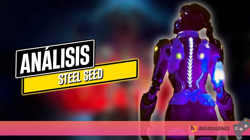 Prospección de Steel Seed – La deseo que roza la desarrollo