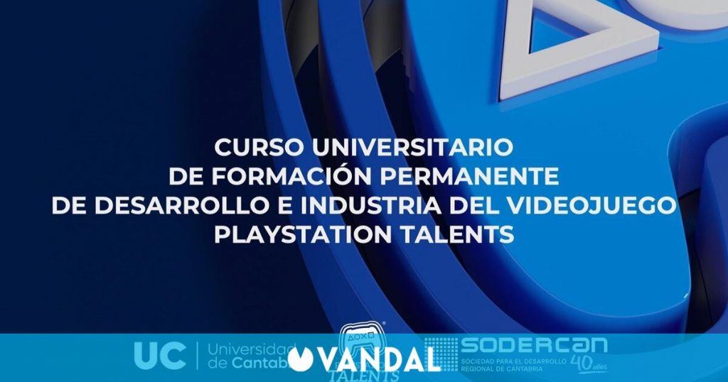 PlayStation Talents y UC lanzan curso universitario en crecimiento e industria del videojuego